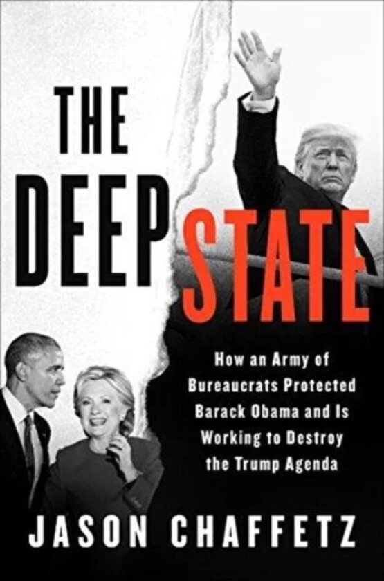The Deep State av Jason Chaffetz