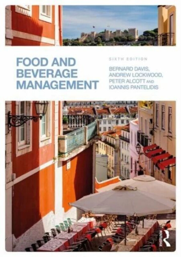 Food and Beverage Management av Bernard Davis, Andrew Lockwood, Peter (U Alcott