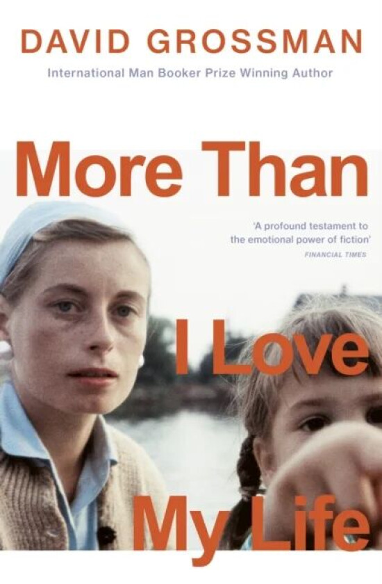 More Than I Love My Life av David Grossman