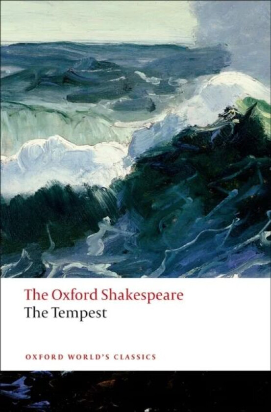 The Tempest: The Oxford Shakespeare av William Shakespeare