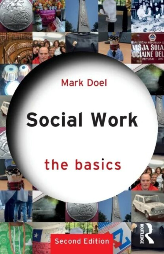 Social Work: The Basics av Mark Doel