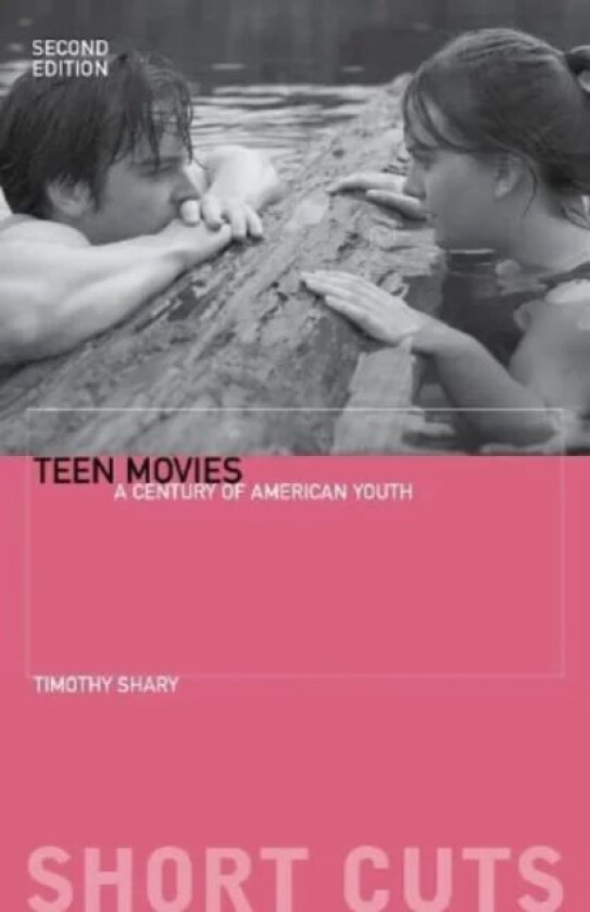 Teen Movies av Timothy Shary