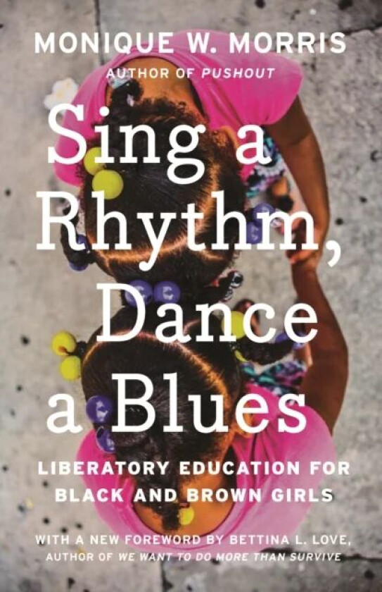Sing a Rhythm, Dance a Blues av Monique W. Morris