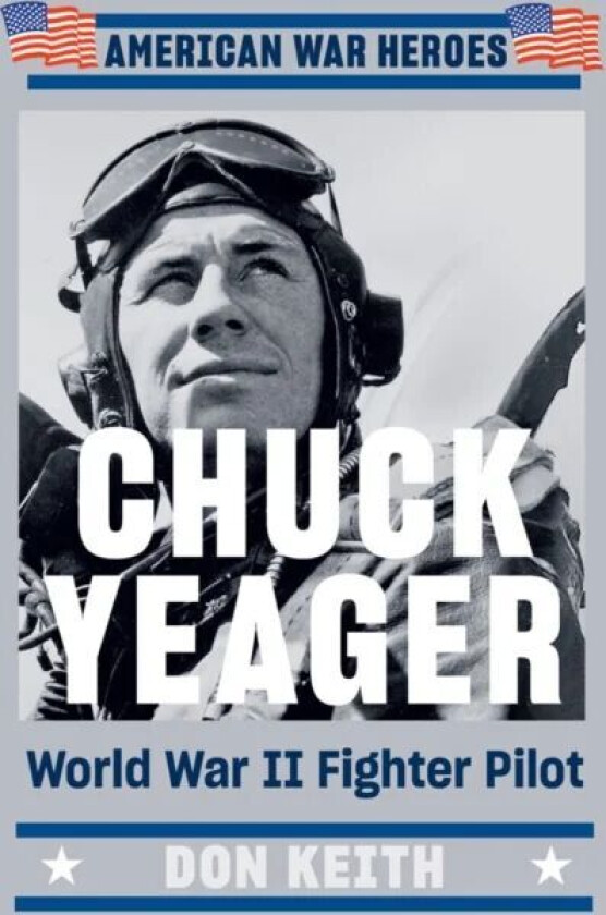 Chuck Yeager av Don Keith