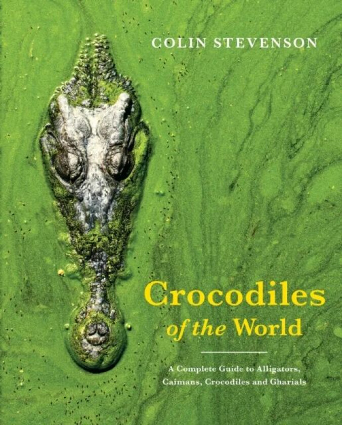 Crocodiles of the World av Colin Stevenson