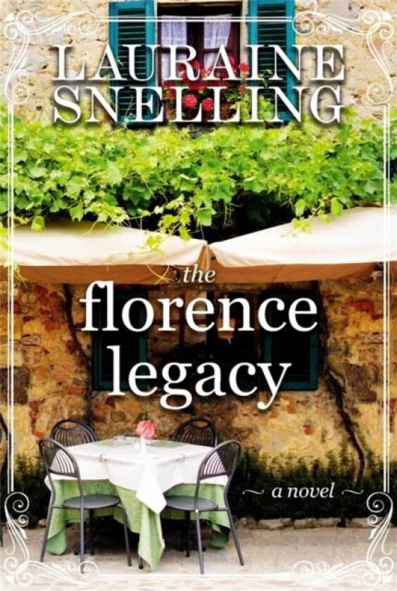 The Florence Legacy av Lauraine Snelling