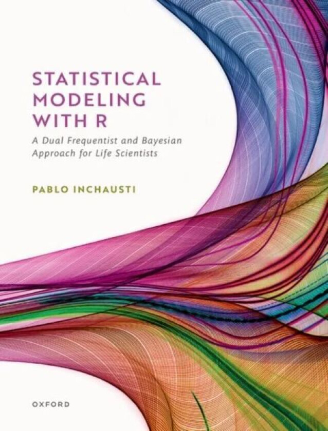 Statistical Modeling With R av Pablo (Professor of Ecology Professor of Ecology Universidad de la Republica Centro Universitario Regional del Este Uru