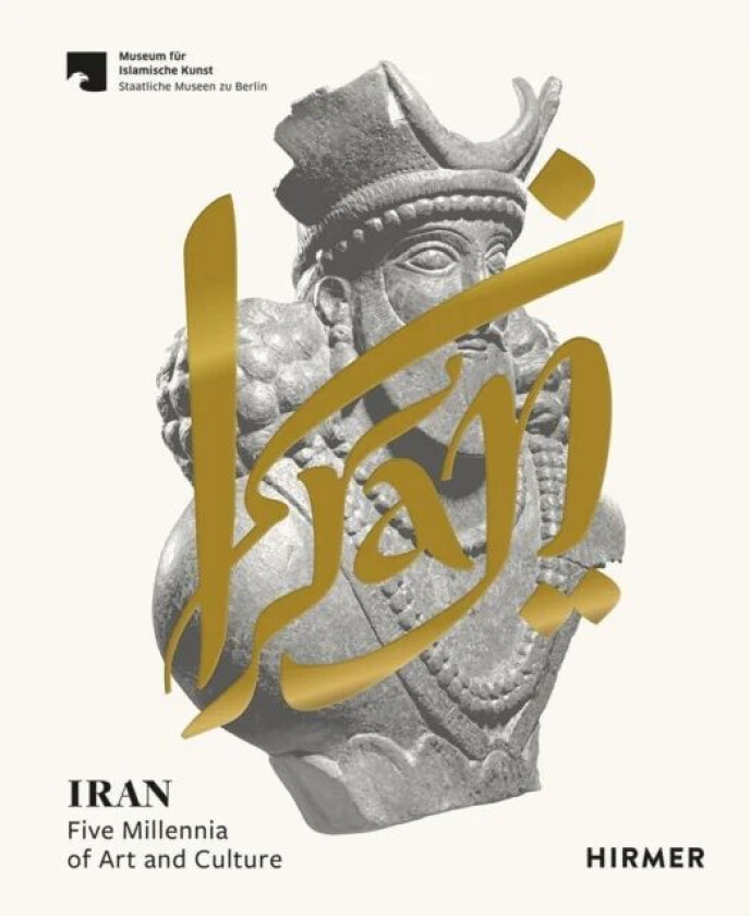 Iran av Staatliche Museen zu Berlin