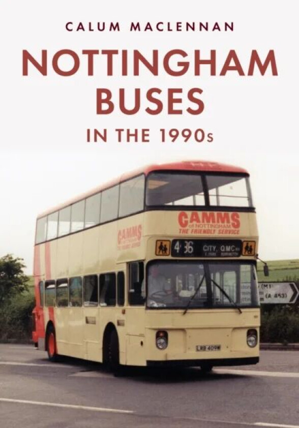 Nottingham Buses in the 1990s av Calum MacLennan