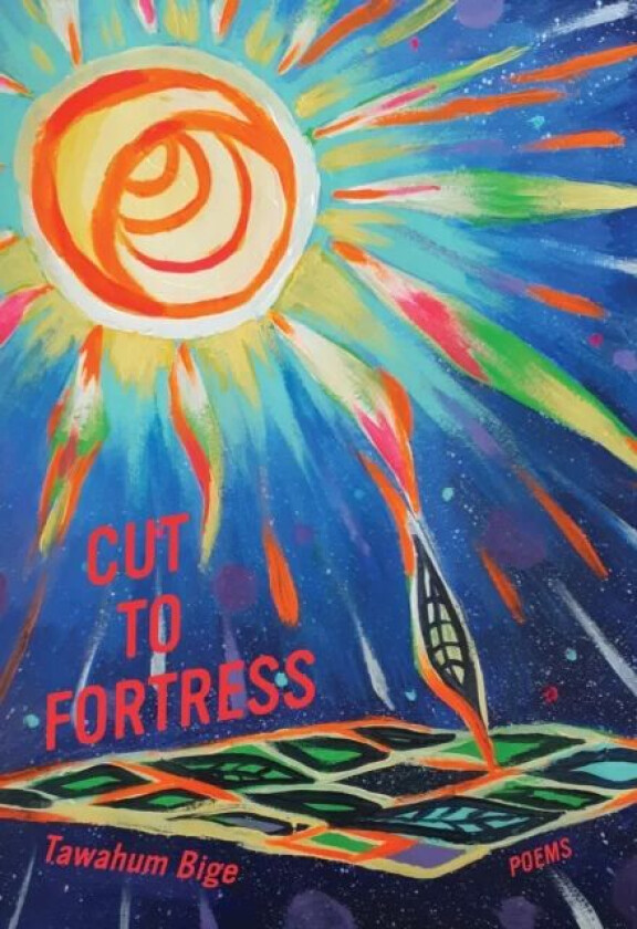 Cut to Fortress av Tawahum Bige
