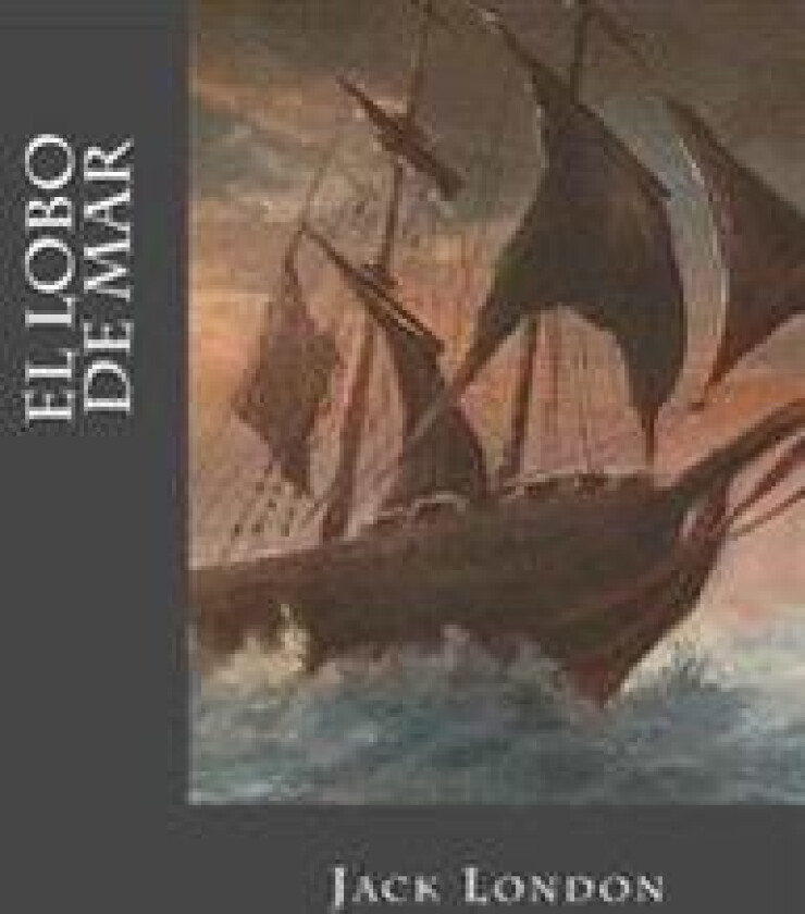 El Lobo de Mar (Spanish Edition)