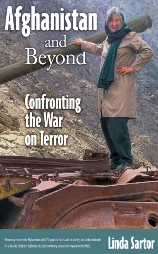 Afghanistan and Beyond av Linda Sartor