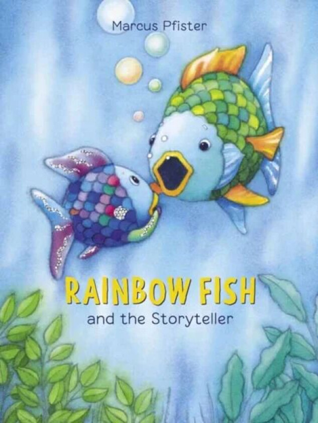 Rainbow Fish and the Storyteller av Marcus Pfister