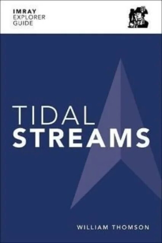Imray Explorer Guide - Tidal Streams av William Thomson