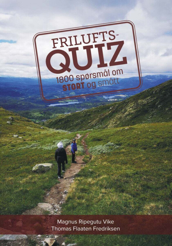 Friluftsquiz av Thomas Flaaten Fredriksen, Magnus Ripegutu Vike