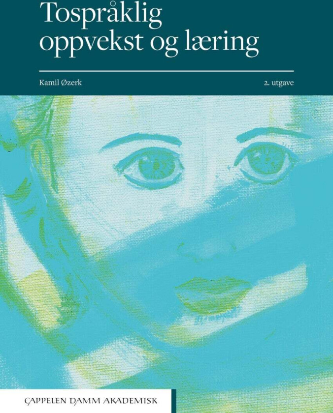 Tospråklig oppvekst og læring av Kamil Øzerk