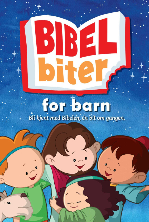 Bibelbiter for barn bli kjent med Bibelen, én bit om gangen