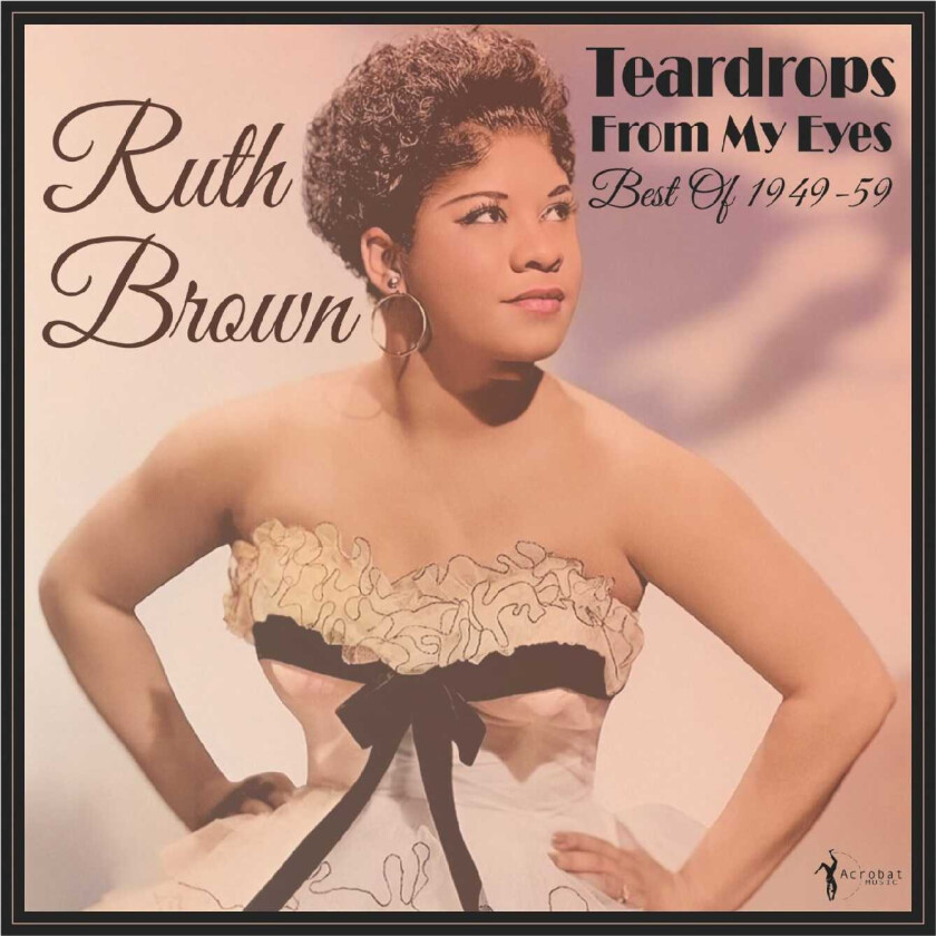 Ruth Brown Teardrops From My Eyes: Best Of 194959 LP/Vinyl