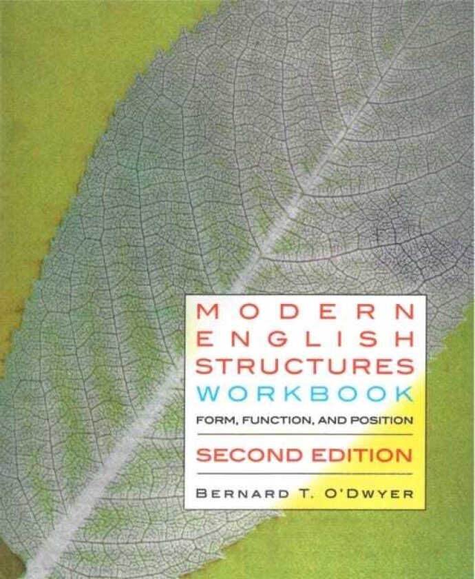 Modern English Structures Workbook Form, Function, and Position