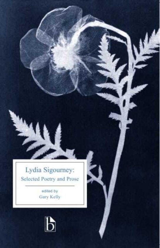 Lydia Sigourney Selected Poetry and Prose