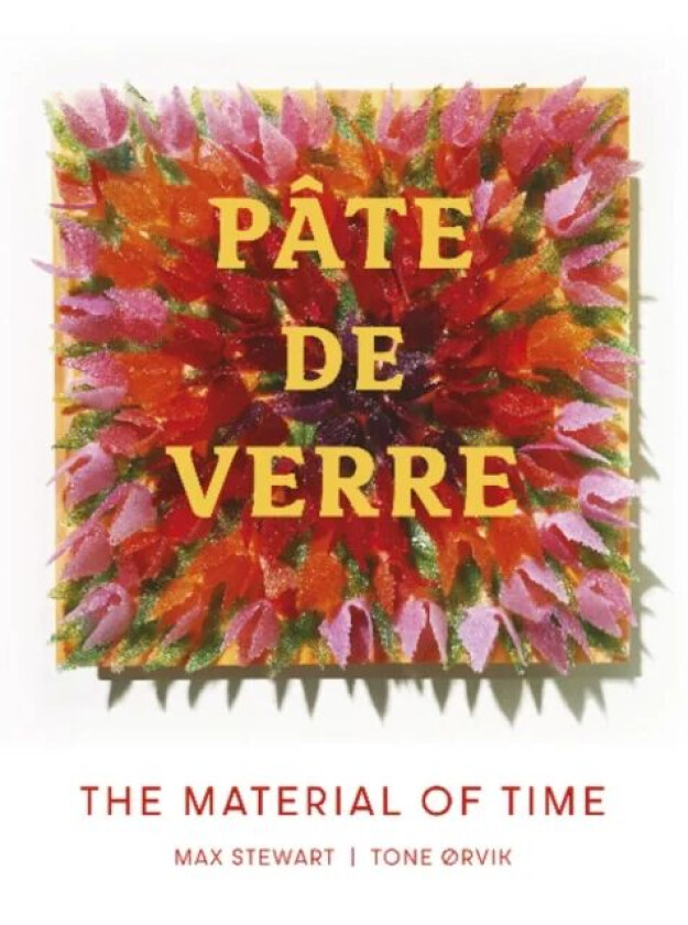 Pate de Verre av Tone Orvik, Max Stewart