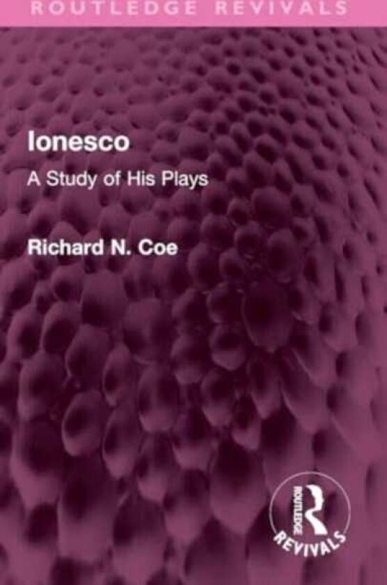 Ionesco A Study of His Plays