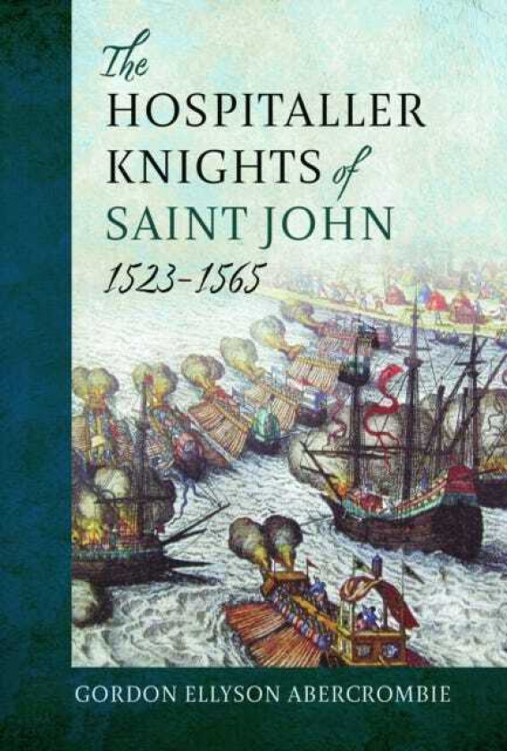 The Hospitaller Knights of Saint John, 15231565