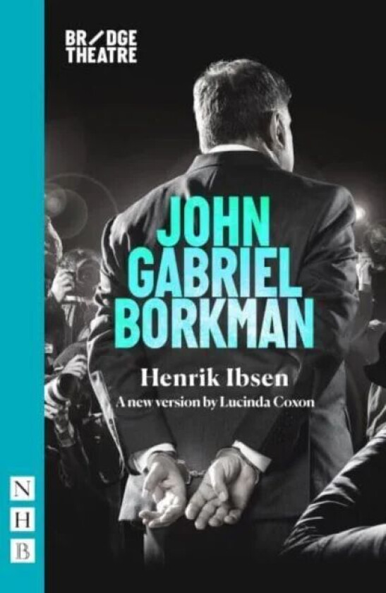 John Gabriel Borkman av Henrik Ibsen