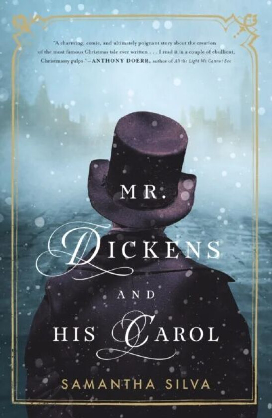 Mr. Dickens and His Carol av Samantha Silva