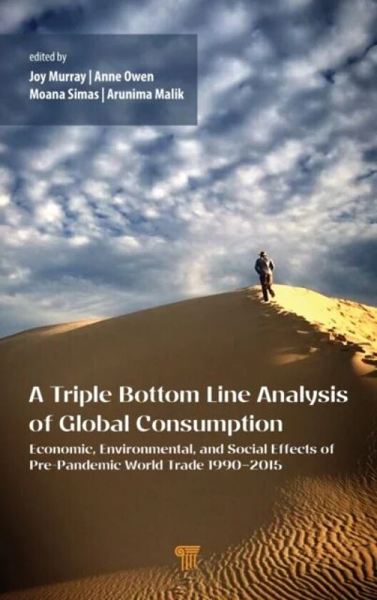 A Triple Bottom Line Analysis of Global Consumption