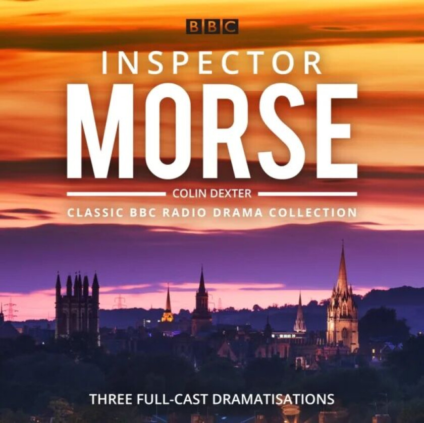 Inspector Morse: BBC Radio Drama Collection av Colin Dexter