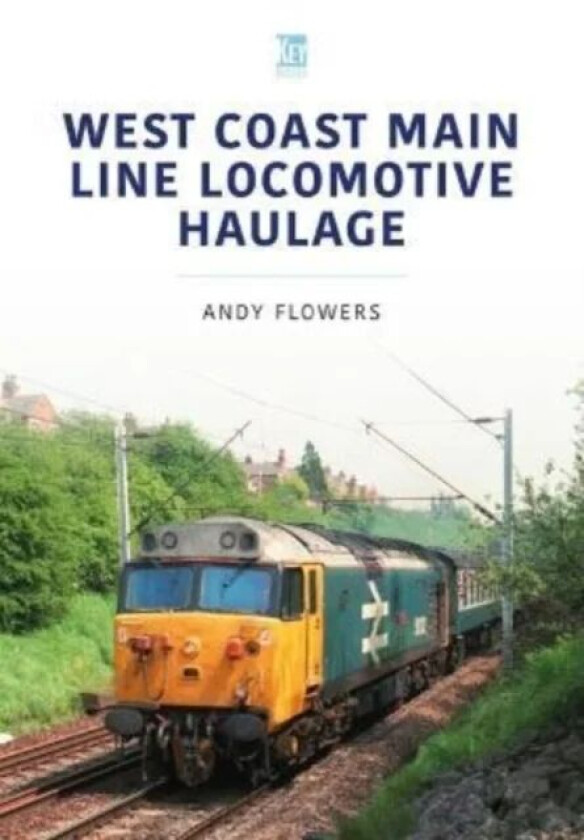 West Coast Main Line Locomotive Haulage av Andy Flowers