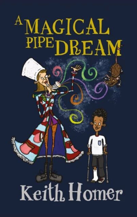 A Magical Pipe Dream av Keith Homer