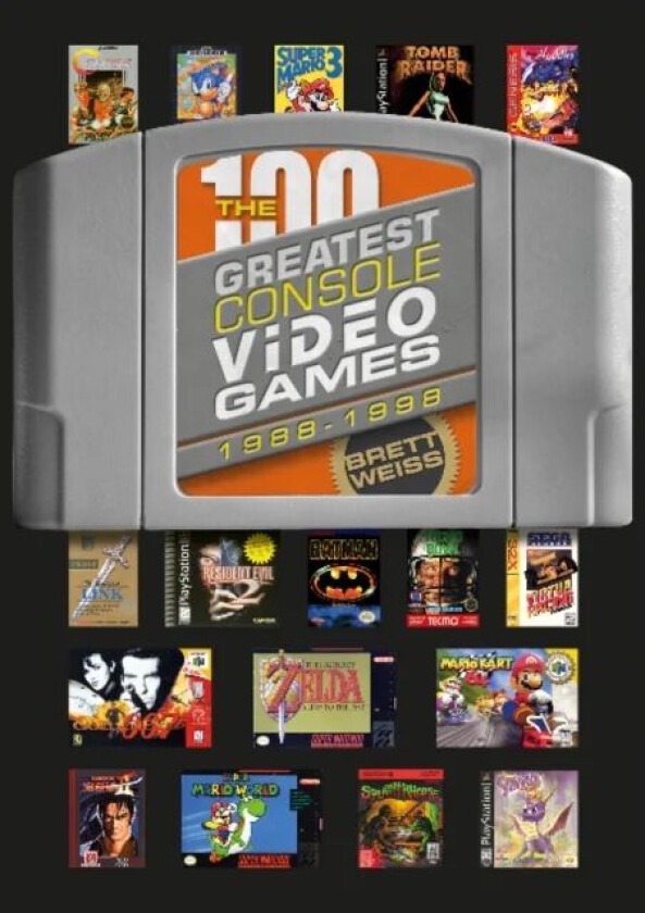 The 100 Greatest Console Video Games av Brett Weiss