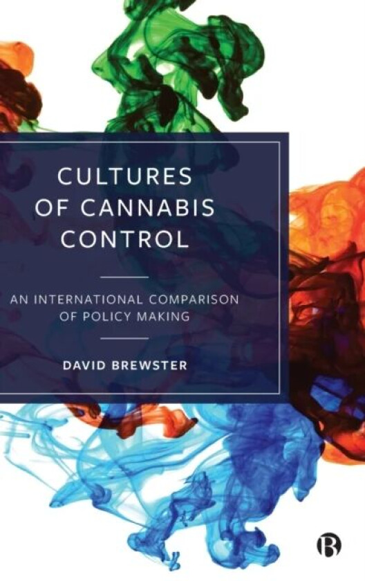 Cultures of Cannabis Control av David (Criminology Research Center Ryuk Brewster