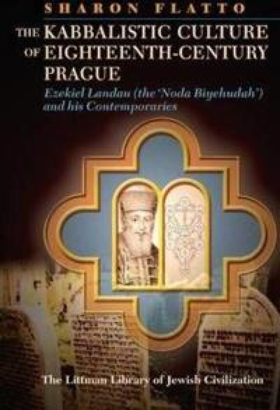 The Kabbalistic Culture of Eighteenth-Century Prague