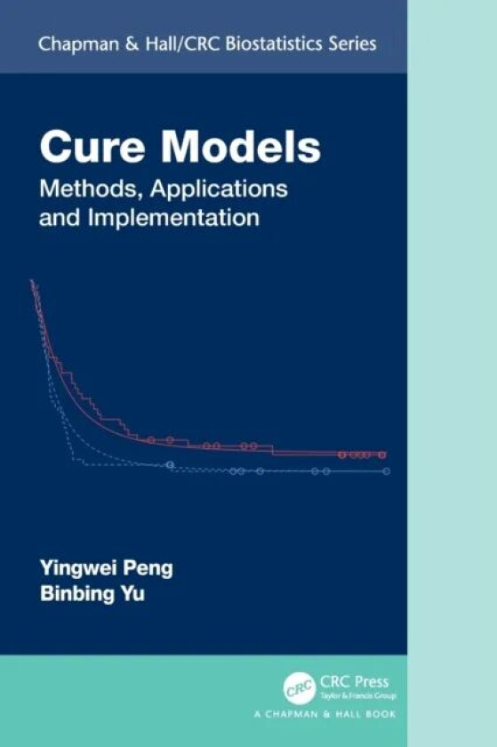 Cure Models av Yingwei (Department of Public Health Sciences Queen's University Kingston Ontario CANADA) Peng, Binbing (MedImmune LLC Gaithersbur