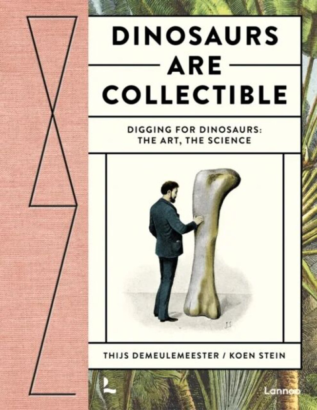Dinosaurs are Collectible av Thijs Demeulemeester, Koen Stein