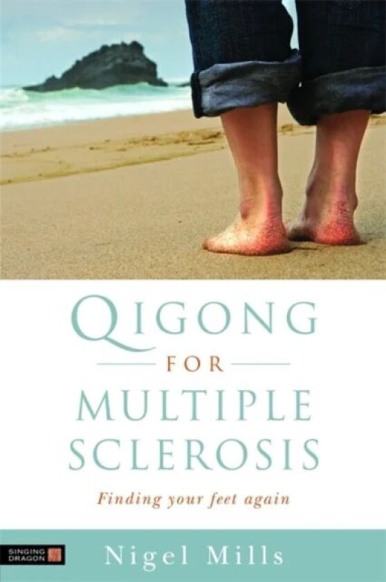 Qigong for Multiple Sclerosis av Nigel Mills