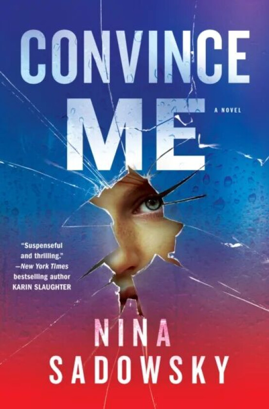 Convince Me av Nina Sadowsky