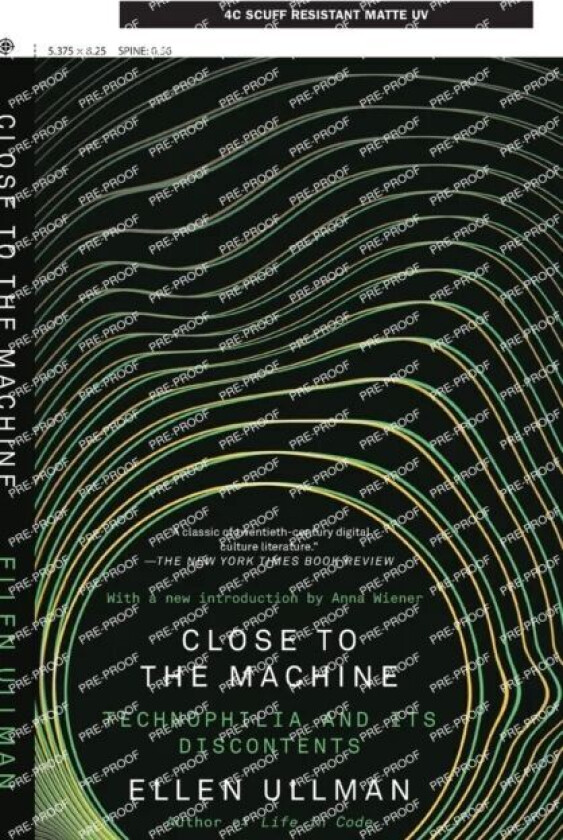 Close to the Machine (25th Anniversary Edition) av Ellen Ullman