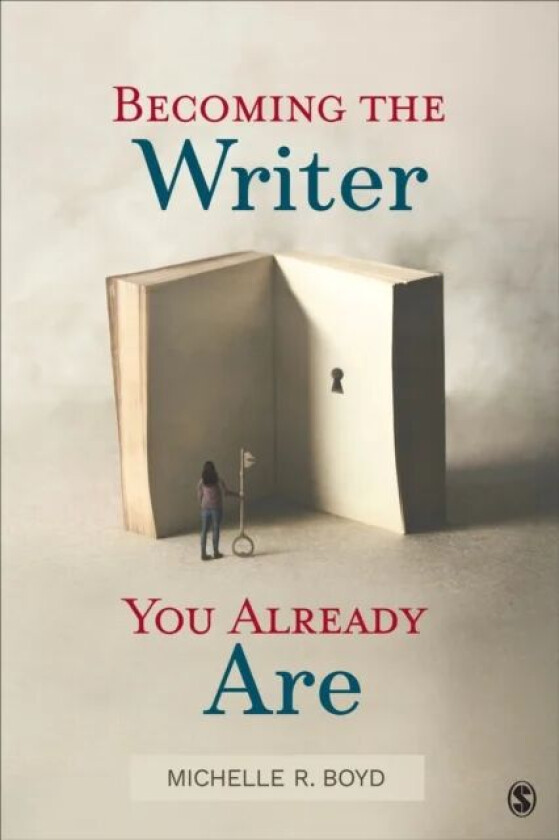 Becoming the Writer You Already Are av Michelle R. Boyd