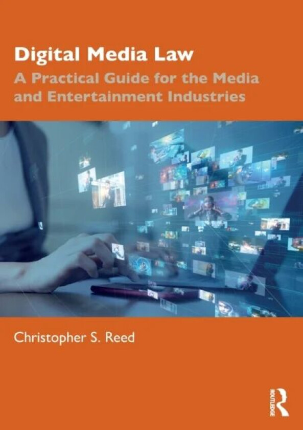 Digital Media Law av Christopher S. Reed