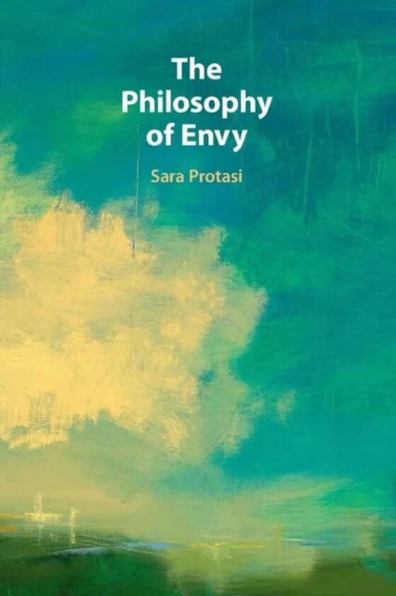 The Philosophy of Envy av Sara (University of Puget Sound Washington) Protasi