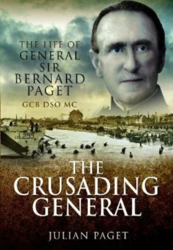 The Crusading General av Julian Paget