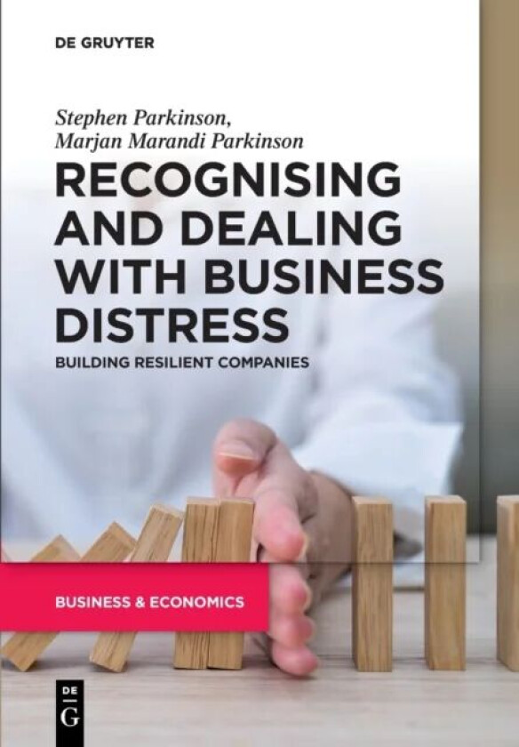 Recognising and Dealing with Business Distress av Stephen Parkinson, Marjan Marandi Parkinson