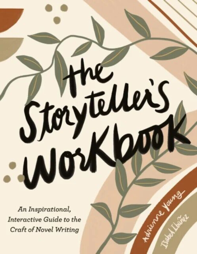 The Storyteller's Workbook av Adrienne (Adrienne Young) Young, Isabel (Isabel Ibanez) Ibanez
