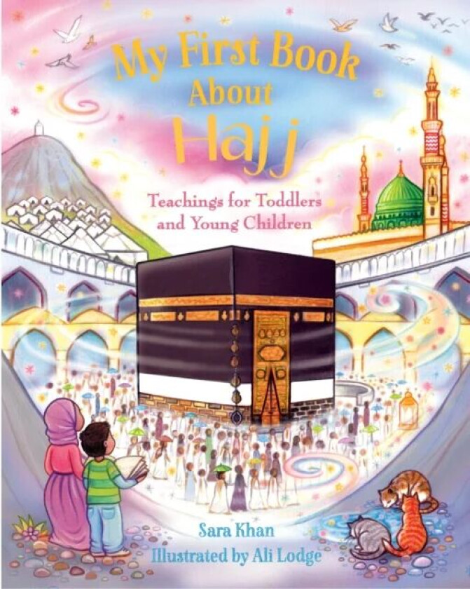 My First Book About Hajj av Sara Khan