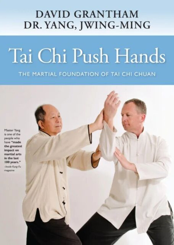 Tai Chi Push Hands av Dr. Jwing-Ming Yang, David W. Grantham