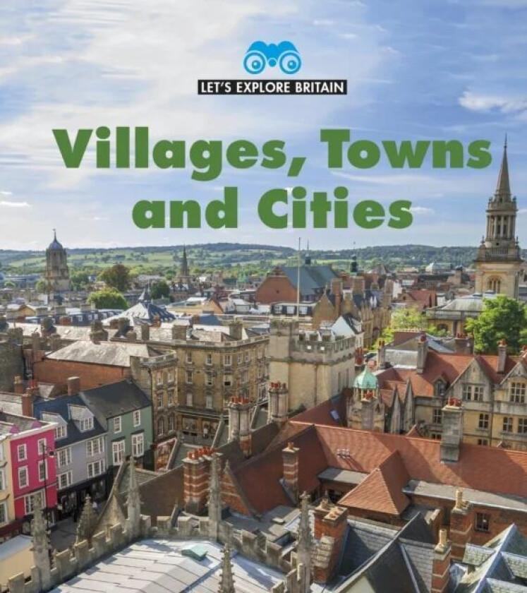 Villages, Towns and Cities av James Nixon